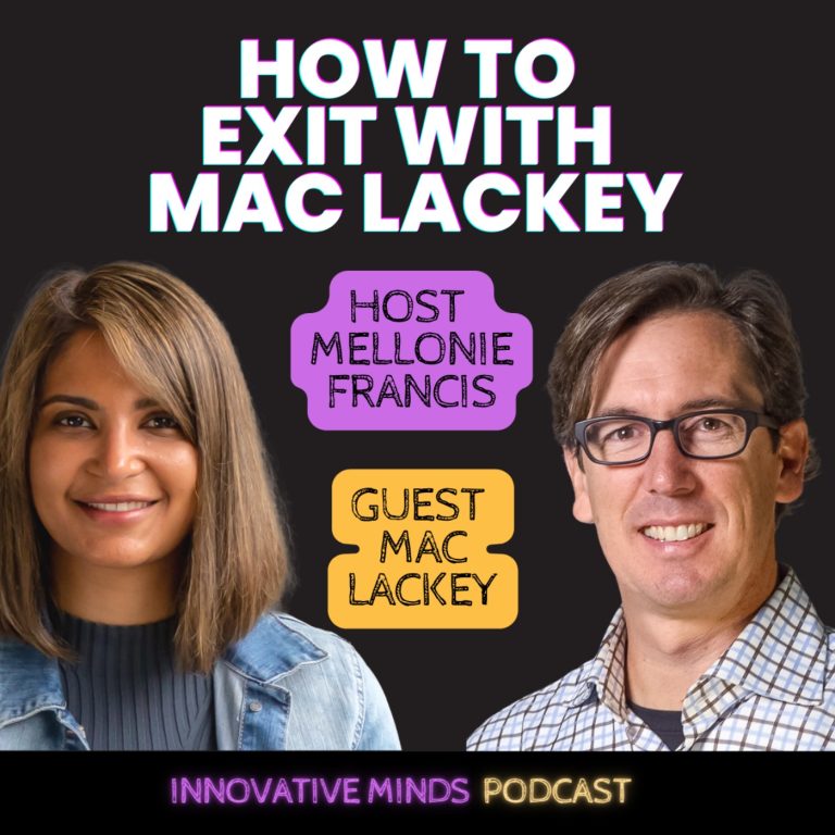 Episode 53: How To Exit With Mac Lackey