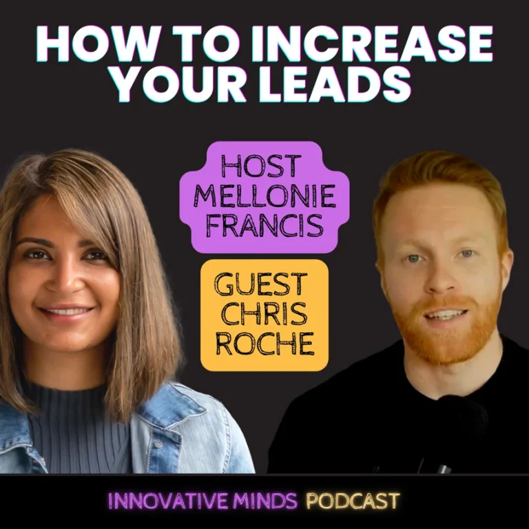 Episode 49: How To Increase Your Leads With Chris Roche