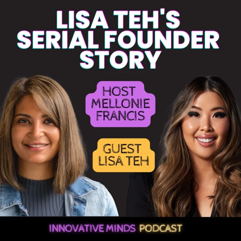 Episode 52: Lisa Teh’s Serial Founder Story