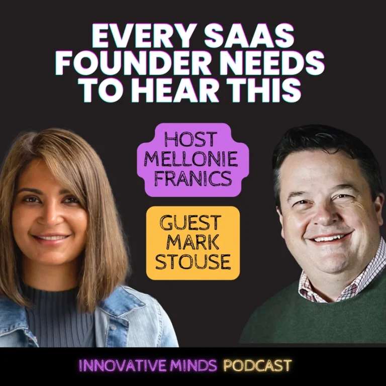 Episode 45: Every SaaS Founder Needs To Hear This with Mark Stouse