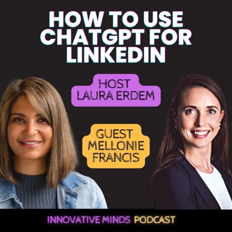 Episode 46: How to Use CHATGPT for LinkedIn with Laura Erdem