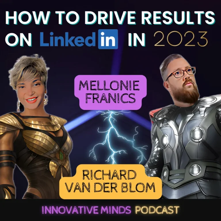 Episode 44: How to Drive Results on LinkedIn with Richard Van Der Blom