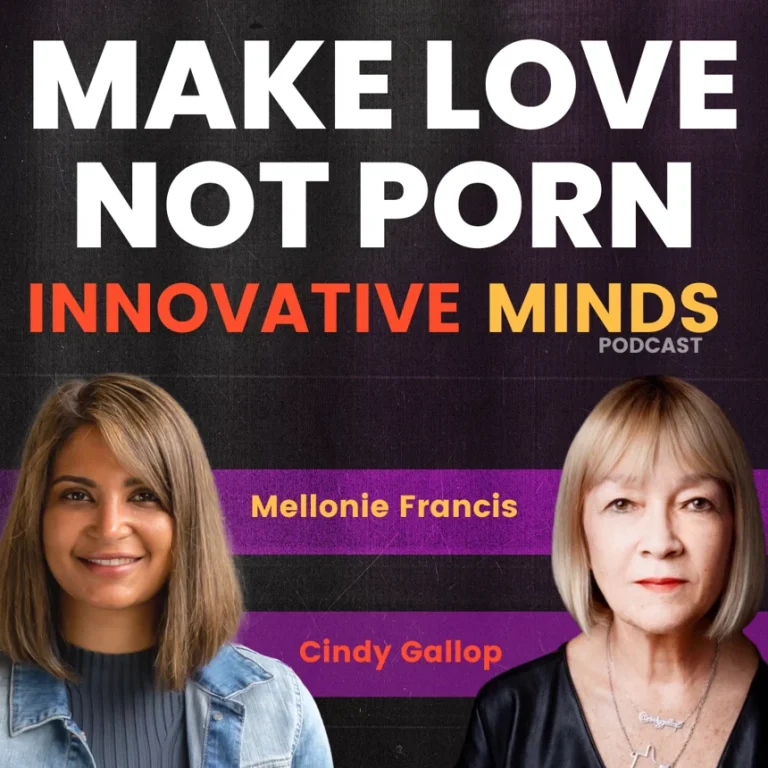 Episode 21: Make Love Not Porn ❤️ ‍with Cindy Gallop