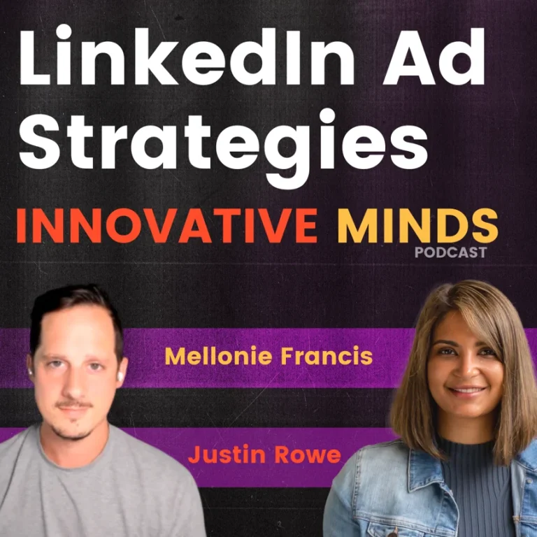 Episode 13: LinkedIn Ads with Justin Rowe