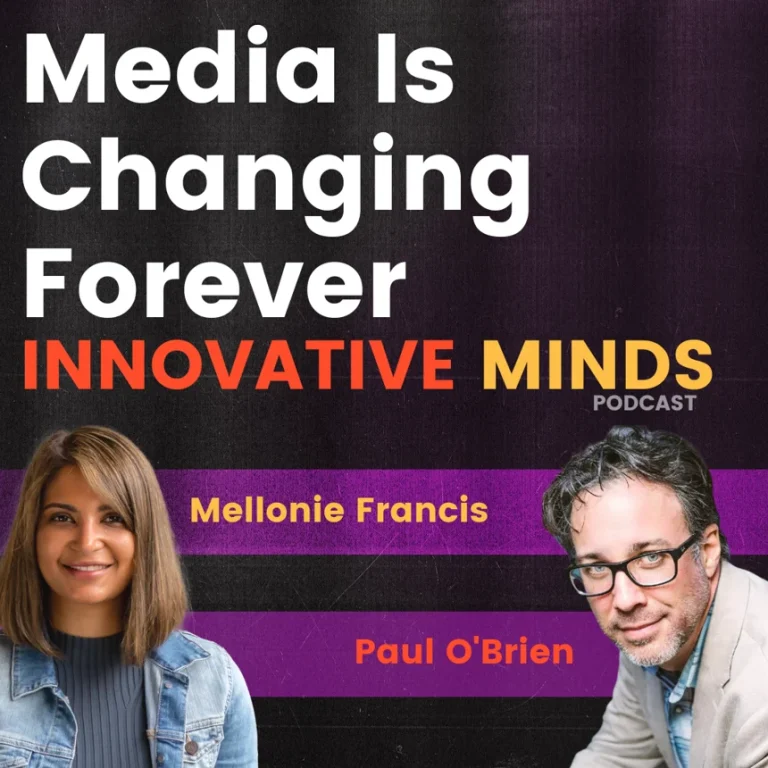 Episode 15: Media Is Changing Forever with Paul O’Brien