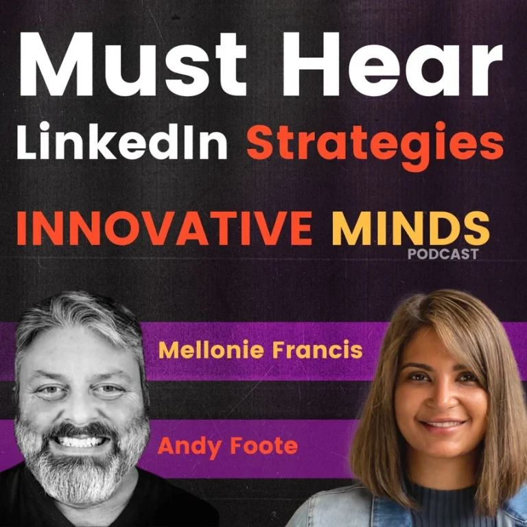 Episode 18: Must Hear LinkedIn Strategies with Andy Foote