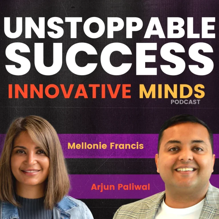 Episode 28: Unstoppable Success with Arjun Paliwal