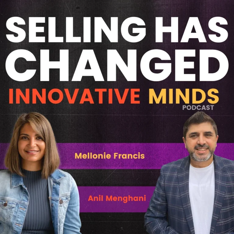 Episode 34: Selling Has Changed with Anil Menghani