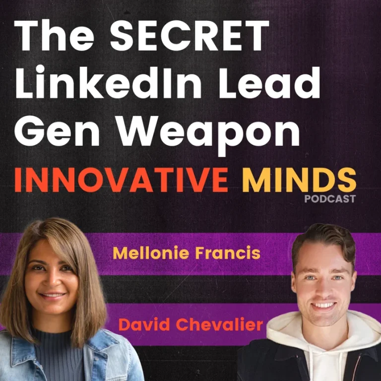 Episode 10: The SECRET LinkedIn Lead Gen Weapon with David Chevalier