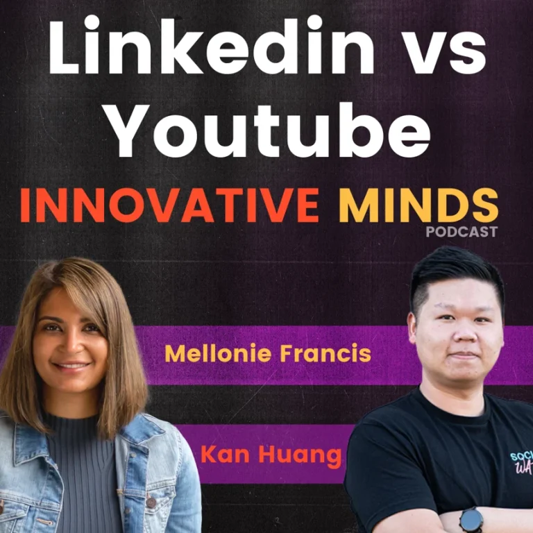 Episode 5: Youtube vs LinkedIn with Kan Huang